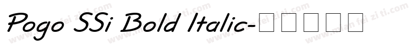 Pogo SSi Bold Italic字体转换